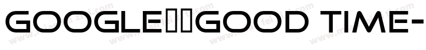 google字体good time字体转换
